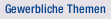 Gewerbliche Themen